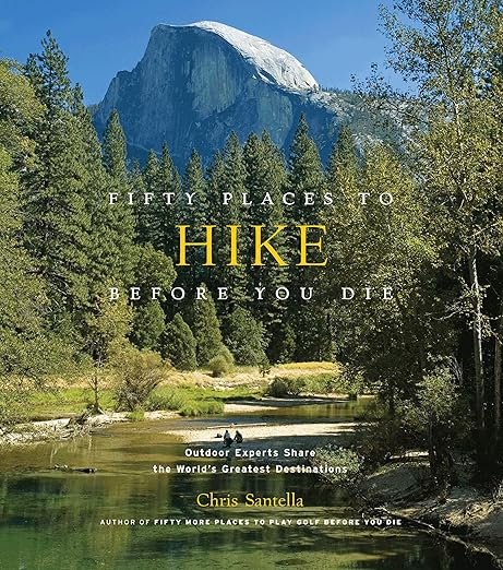 Fifty Places to Hike Before you Die
